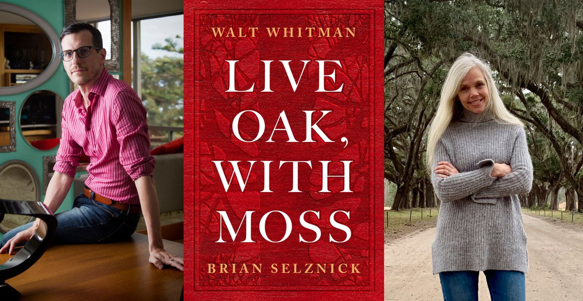 Illustrator Brian Selznick (left) and world-renowned Walt Whitman scholar Karen Karbeinar (right) will present a lecture and live performance on Live Oak, With Moss (center).